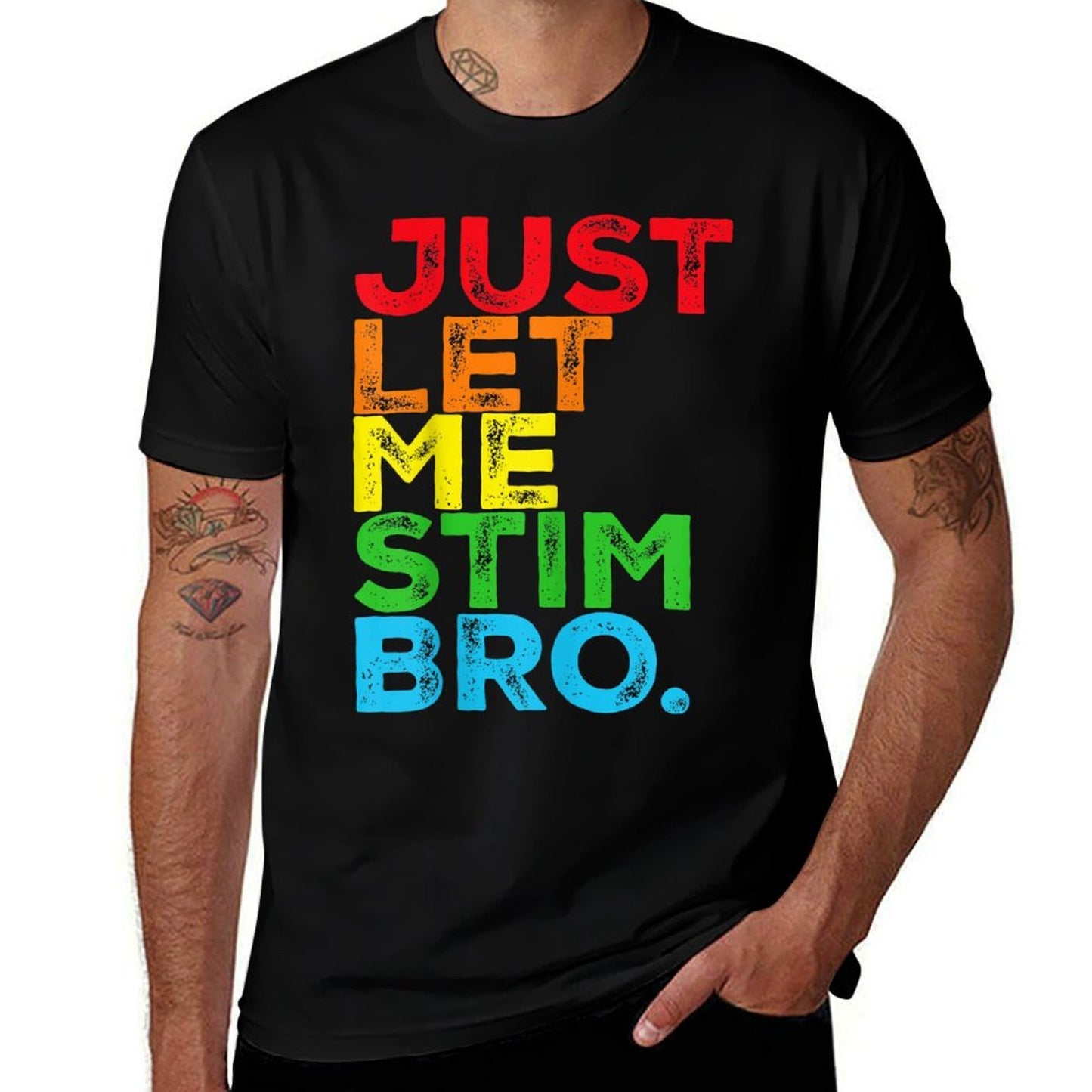 Just Let Me Stim Bro Autism Awareness Mom Dad Kids  Stretchy T-Shirt