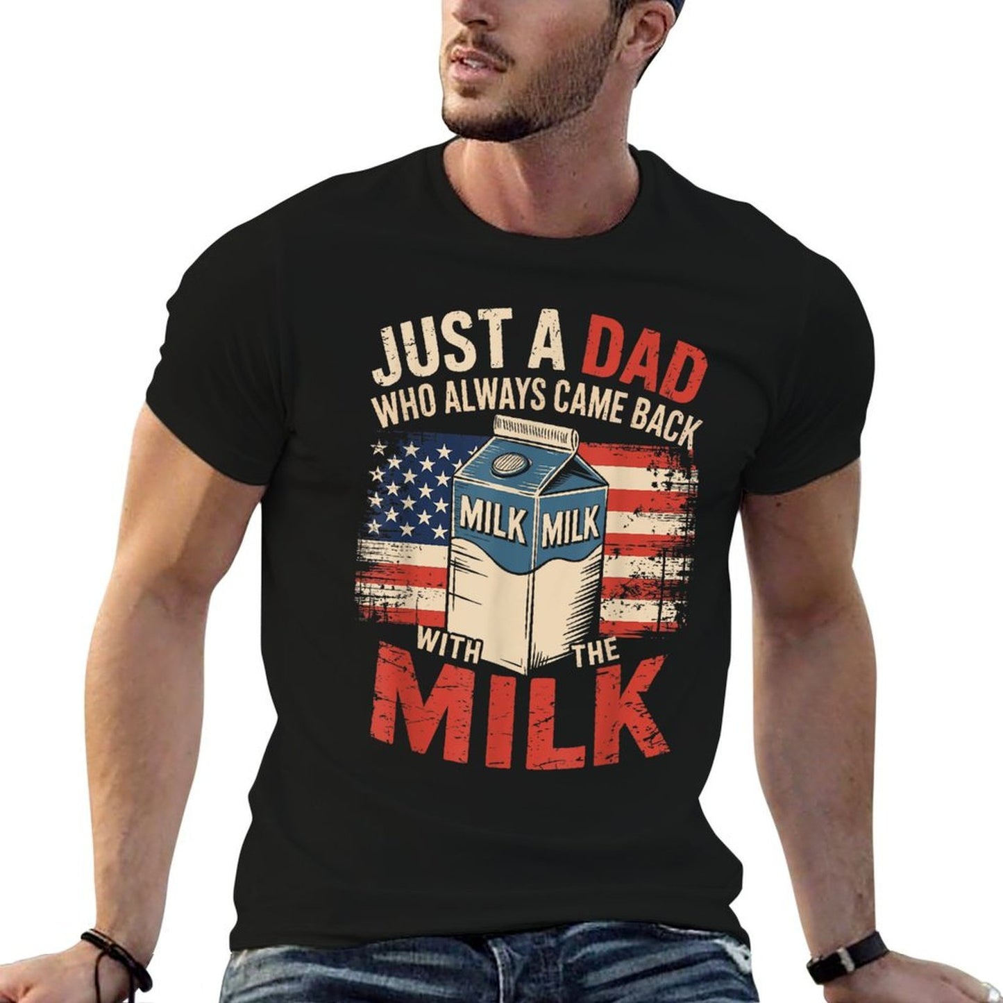 Just A Dad Who Always Came Back with The Milk Fathers Day  Soft T-Shirt