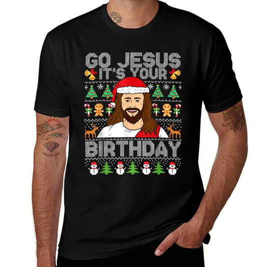 Go Jesus It's Your Birthday Ugly Christmas Sweater Funny  Fade-proof Color T-Shirt