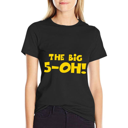 The Big 5-OH! The Big 50, 50th Birthday, 50 Years Old Sweatshirt  Oversized Silhouette T-Shirt