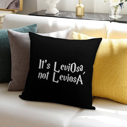 Is LeviOsa, Not LeviosA Soft Home Decor Throw Pillow