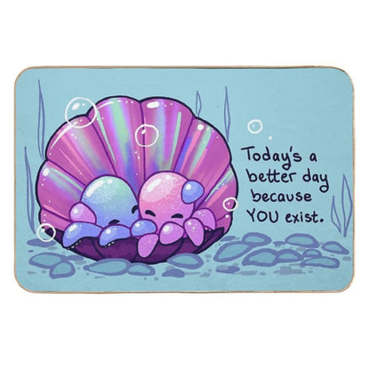Today's A Better Day Because YOU Exist Cuddling Octopuses in Shell Durable Bath Mat