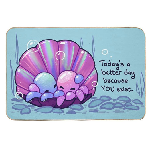 Today's A Better Day Because YOU Exist Cuddling Octopuses in Shell Durable Bath Mat