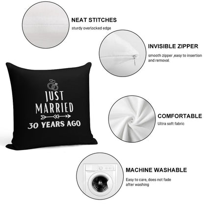 Just Married 30 Years Ago, 30th Wedding Anniversary for Men & Women Soft Reinforced Edging Throw Pillow