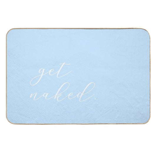 Get Naked - Blue Script  Long-Lasting Bath Mat