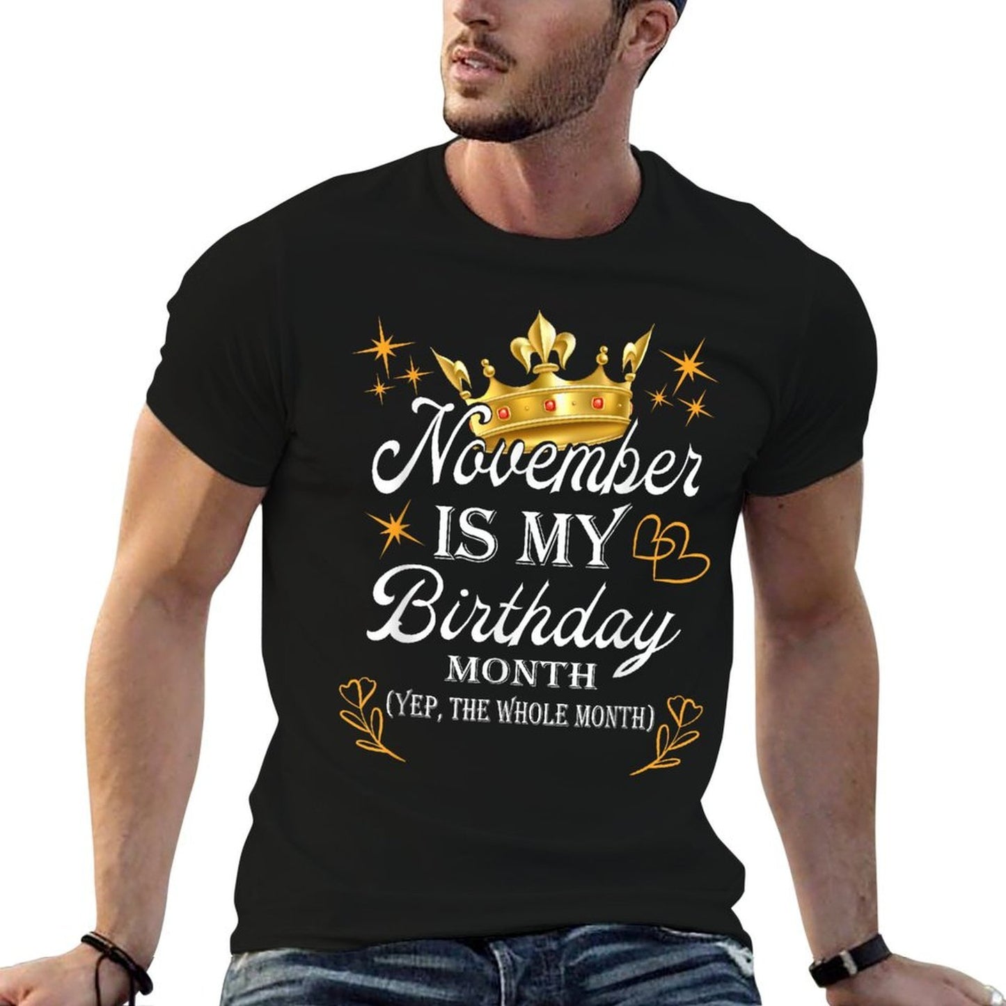 November Is My Birthday, Yep The Whole Month Girl Birthday  Classic T-Shirt