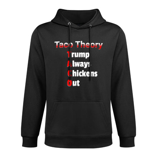 Fun Taco Theory Trumps Always Chicken Out Tacos Pun Layering Staple Hoodie