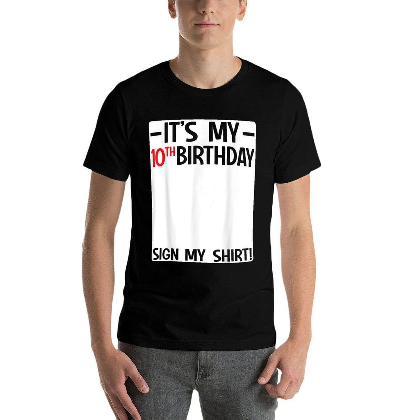 It's My 10th Birthday 10 Years Old Birthday Party Sign My  Easy-care T-Shirt