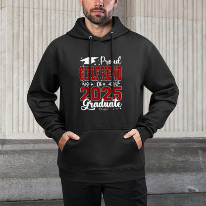 Proud Girlfriend Of A 2025 Graduate For Graduation Durable Construction Hoodie