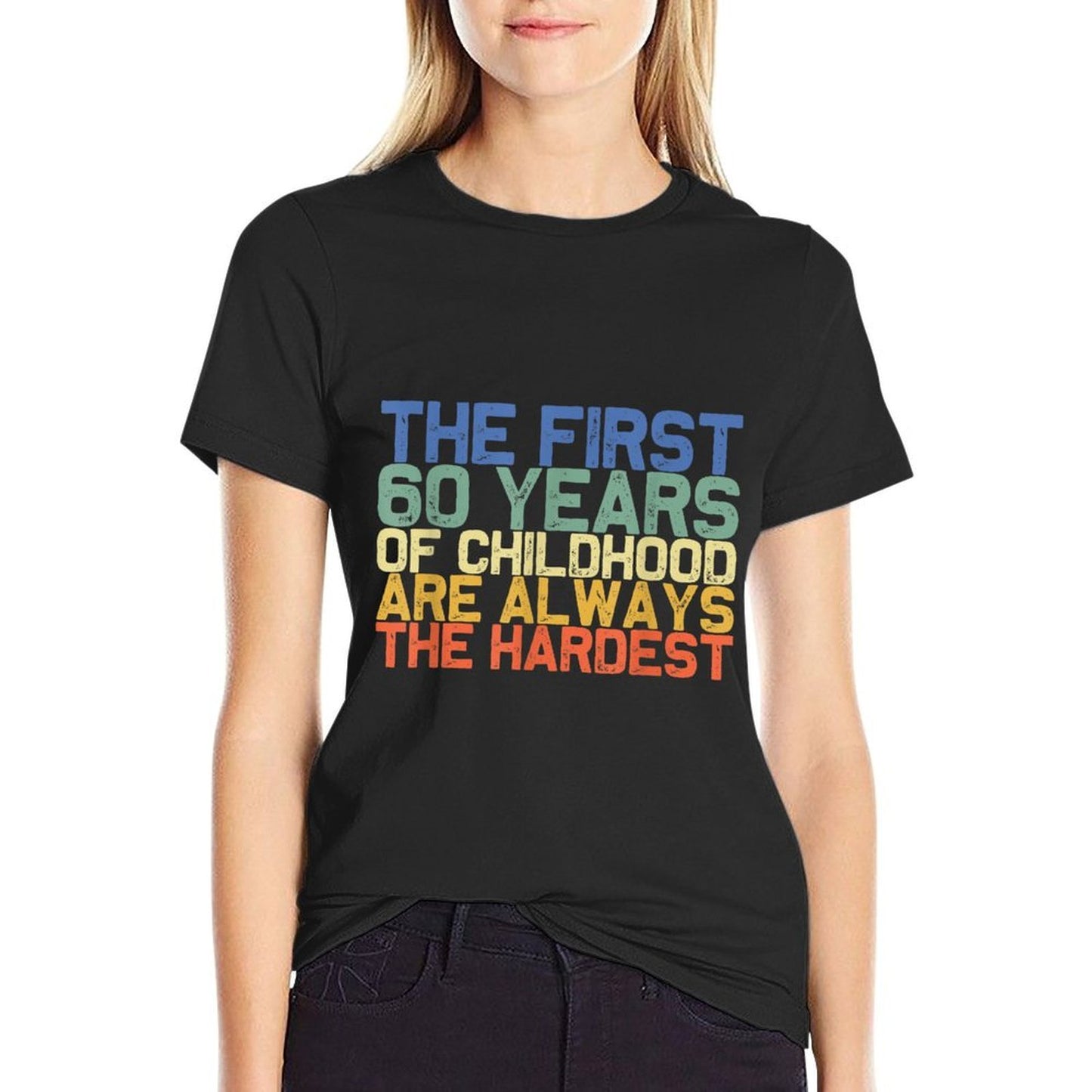 The First 60 Years Childhood Hardest Old 60th Birthday Funny  Ribbed Collar T-Shirt