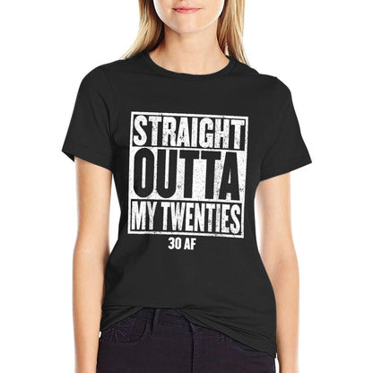 30th Birthday Gift STRAIGHT OUTTA MY TWENTIES 30 AF  Vintage-inspired T-Shirt