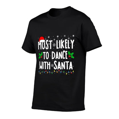 Most Likely To Dance With Santa Family Matching Christmas  Vintage-inspired T-Shirt