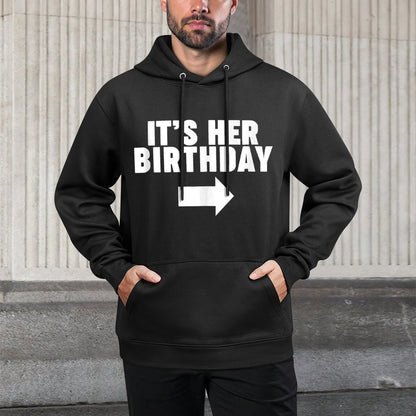 It's Her Birthday Unisex Design Hoodie