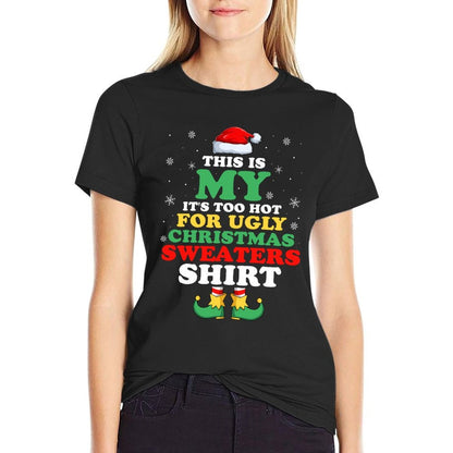 This Is My Its Too Hot for Ugly Christmas Sweaters Elf  Heathered Texture T-Shirt