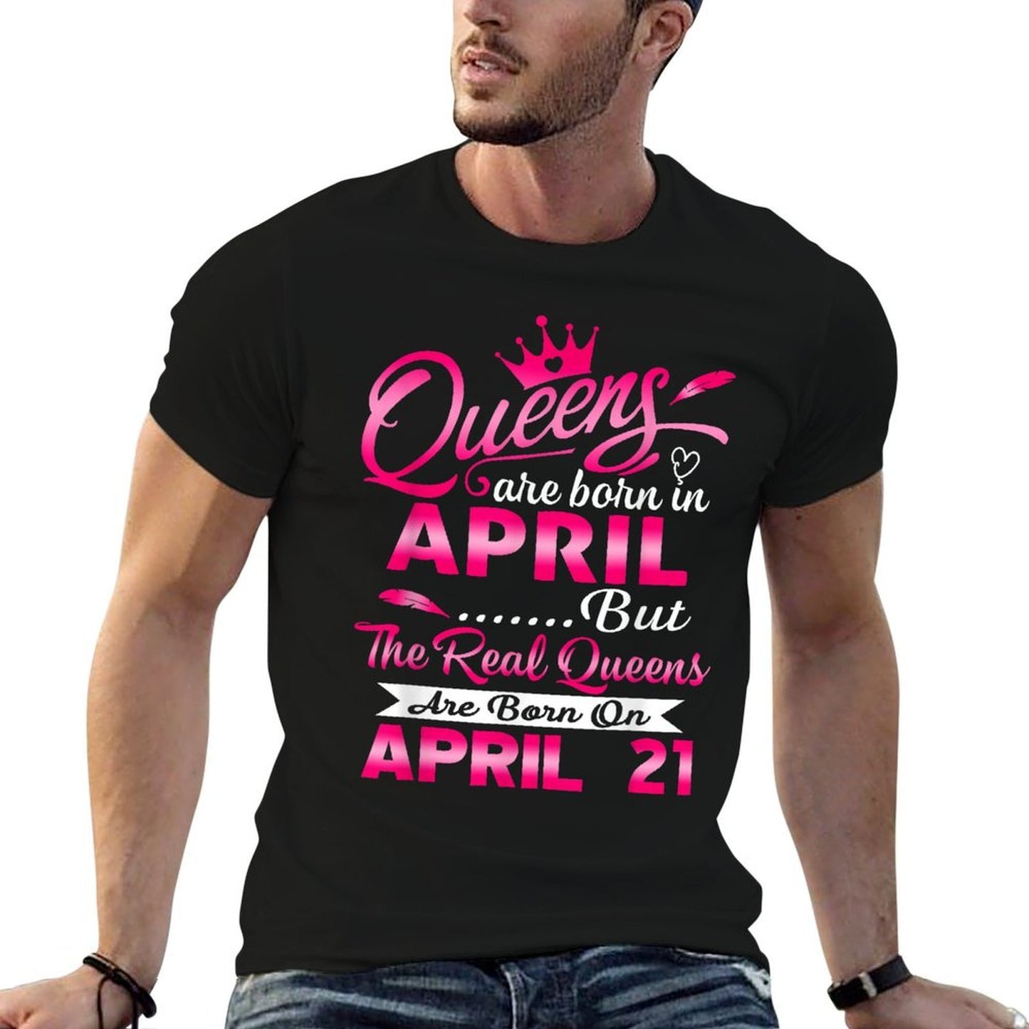 Real Queens Are Born On April 21st Birthday  Summer-ready Fabric T-Shirt