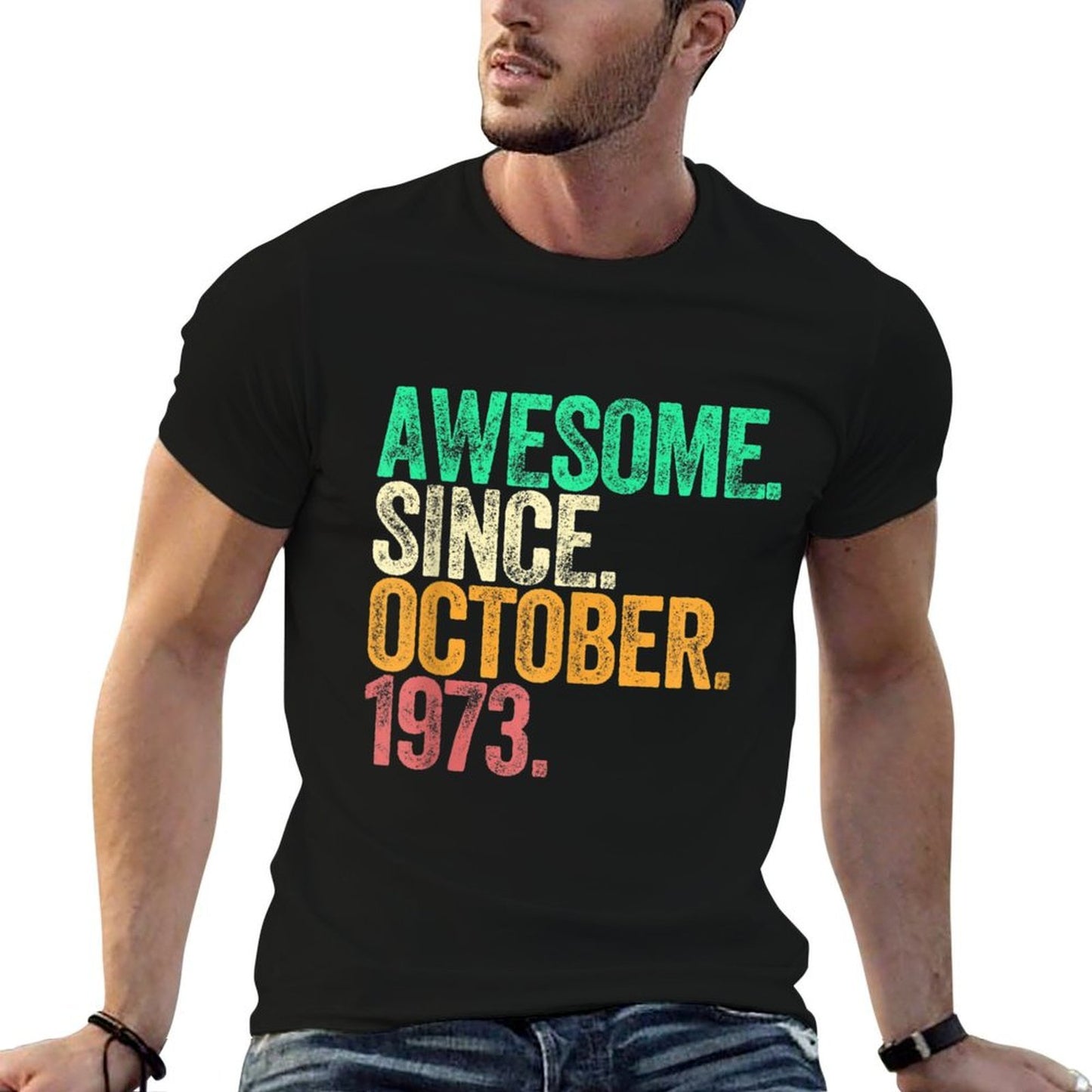 Awesome Since October 1973 50 Years Old 50th Birthday  Wrinkle-resistant T-Shirt