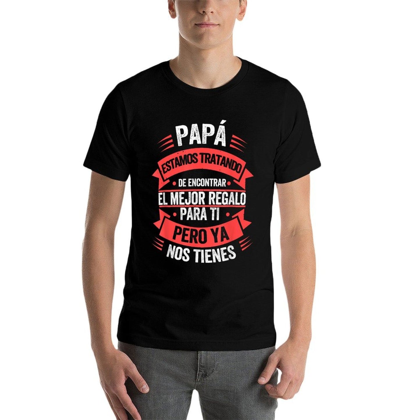 Funny Fathers Day Spanish Dad from Daughter Son  Quick-drying T-Shirt