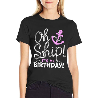 OH SHIP! Cruise Wear Oh Ship It's My Birthday - Birthday, Black,, Crew Neck, Classic Fit, Small, Unisex-Adults  Eco-friendly Material T-Shirt