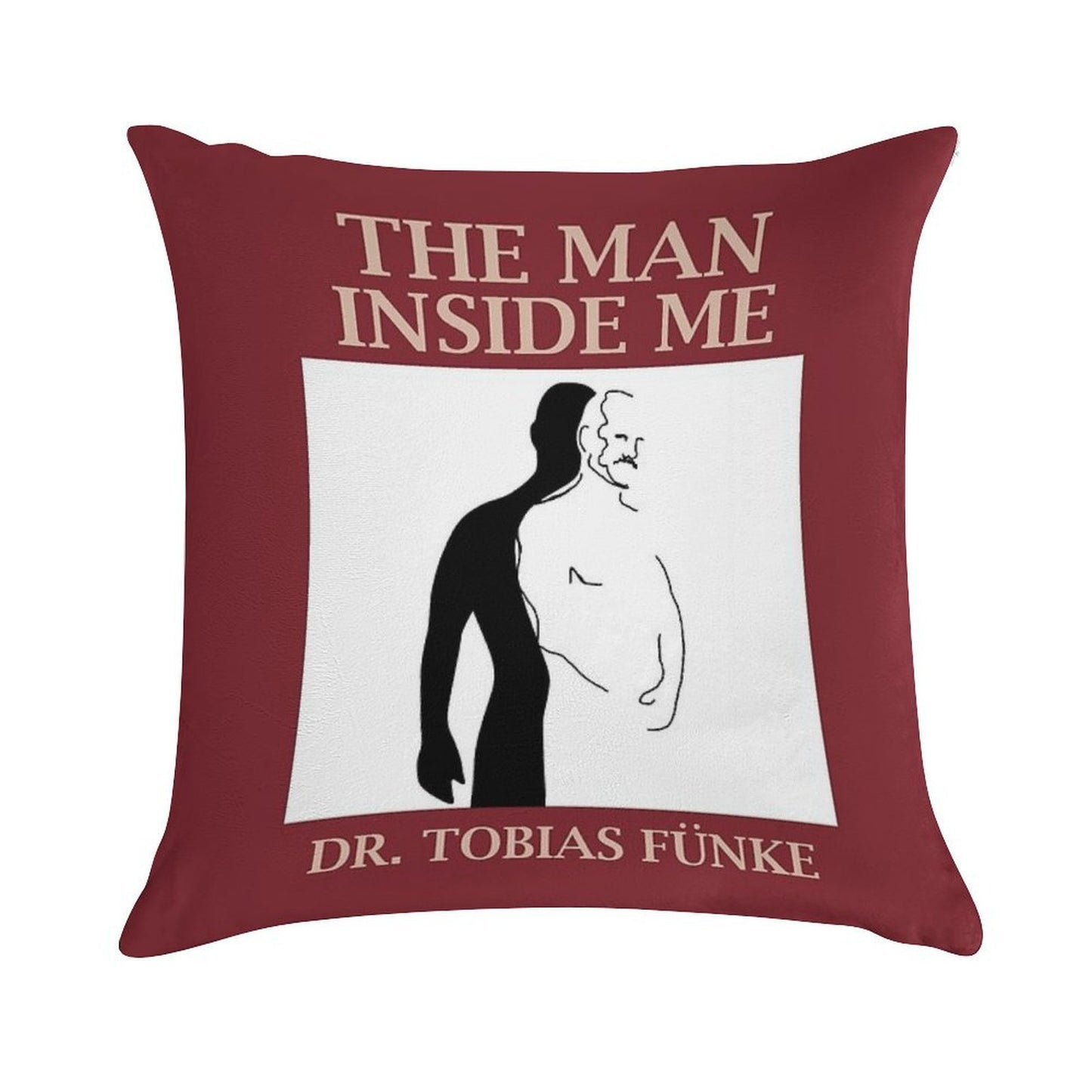 The Man Inside Me by Dr. Tobias Funke Soft Fade-Resistant Throw Pillow