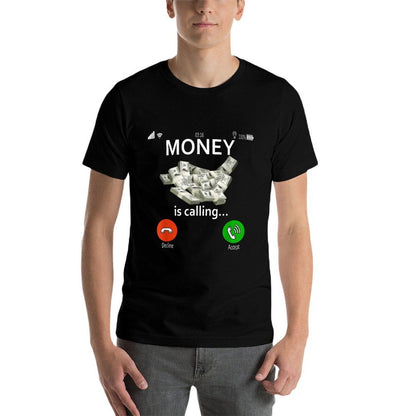Money Is Calling And I Must Go Phone Screen Funny Cash Gifts  Slim-fit Cut T-Shirt