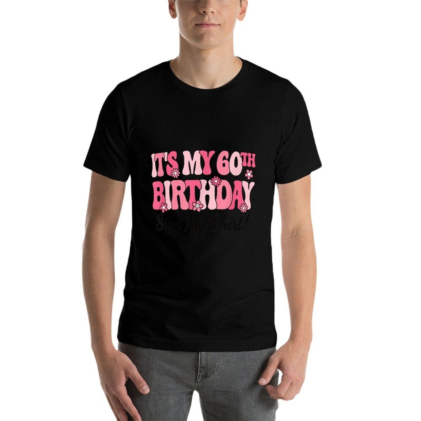 It's My 60th Birthday Party 60 Years Old Woman Sign My  Slim-fit Cut T-Shirt