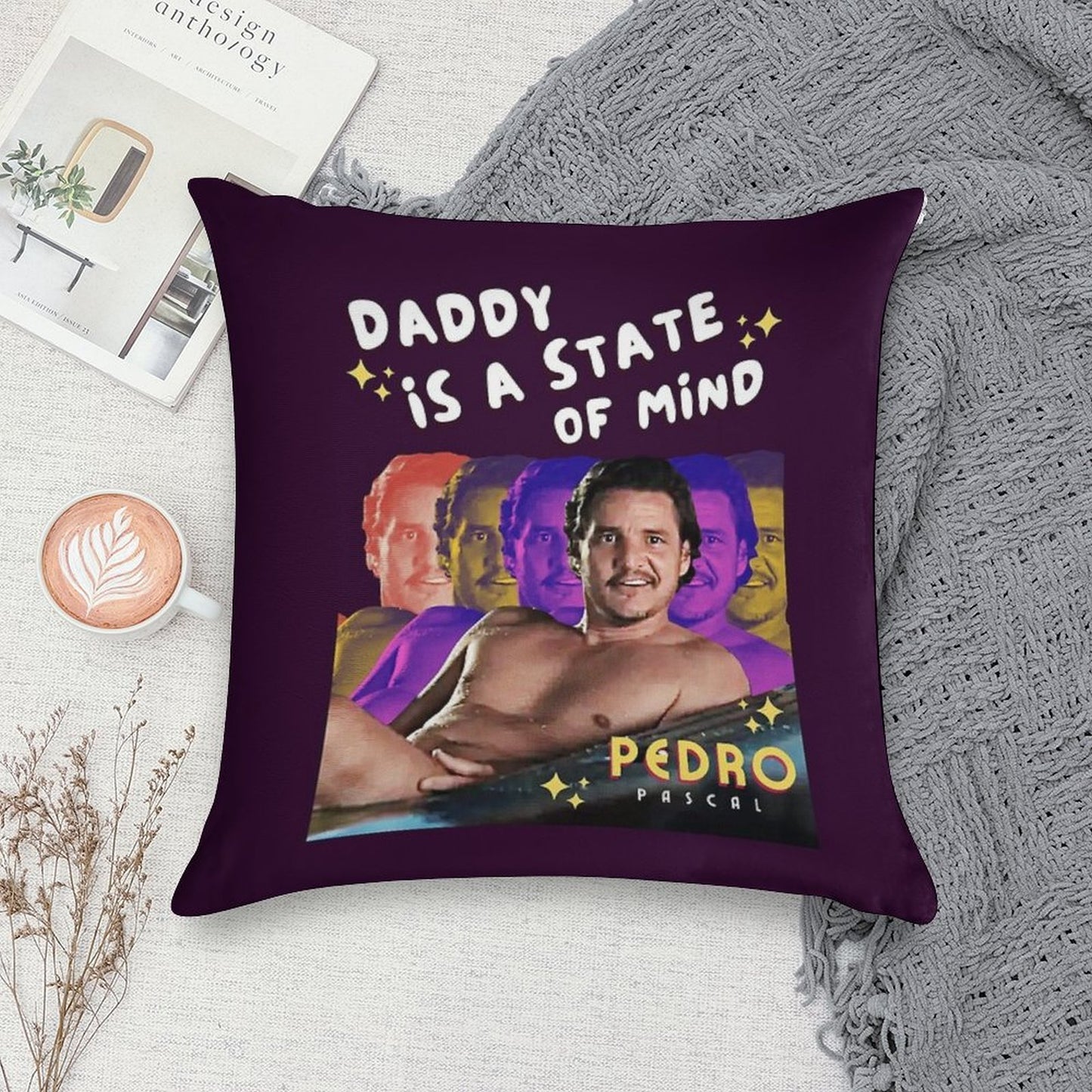 Daddy Is A State of Mind - Pedro Pascal Soft Luxury Feel Throw Pillow
