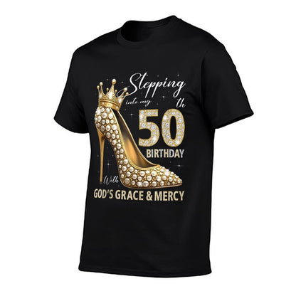 Stepping Into My 50th Birthday With God's Grace & Mercy  Classic T-Shirt