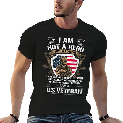 I Am Not A Hero Not A Legend I Am A US Veteran USA Military  Rolled Sleeves T-Shirt