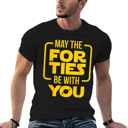 Funny 40th Birthday T-shirt - May The Forties Be With You  Moisture-wicking T-Shirt