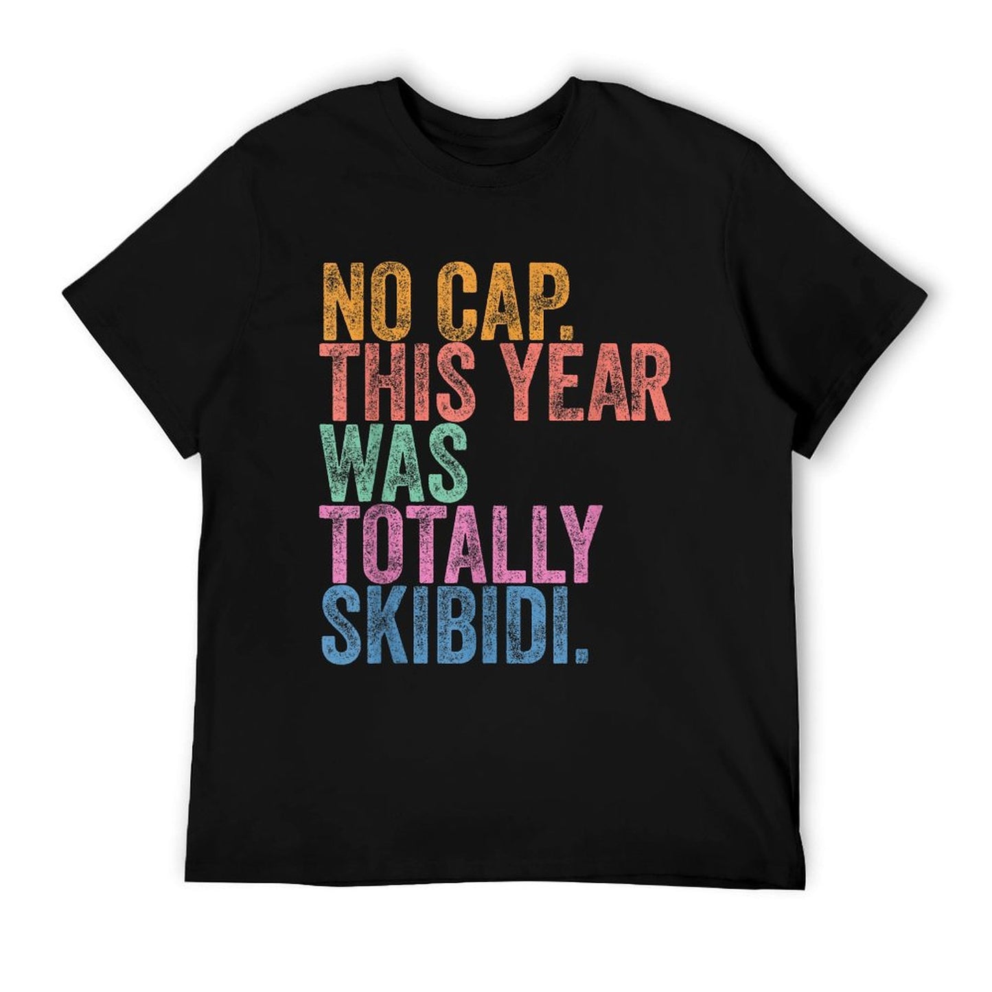 End Of The Year Teacher No Cap This Year Was Totally Relaxed-fit T-Shirt