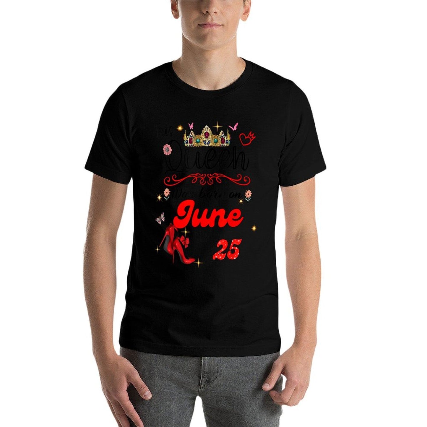 A Queen Was Born on June 25 June 25th Birthday  Cotton T-Shirt