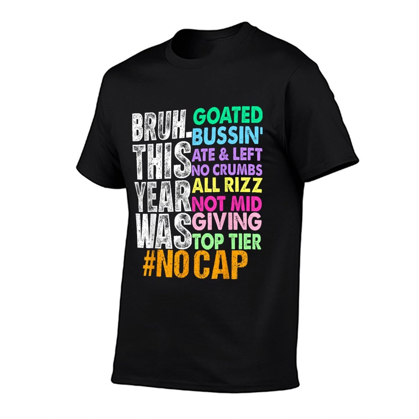 Bruh This Year Was Goated No Cap Funny Last Day of School Stretchy T-Shirt