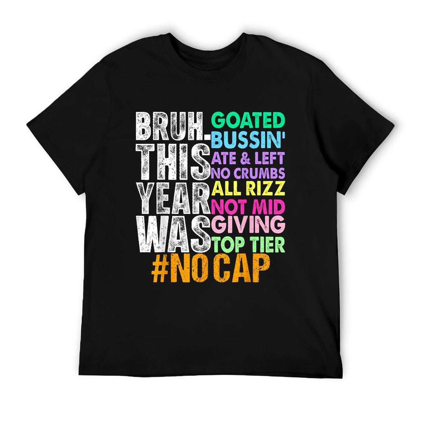 Bruh This Year Was Goated No Cap Funny Last Day of School Stretchy T-Shirt