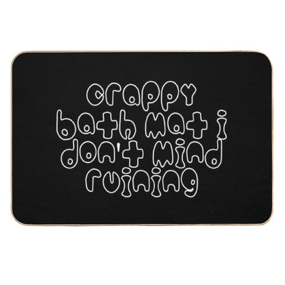 Crappy Bath Mat 2  Easy To Clean Bath Mat