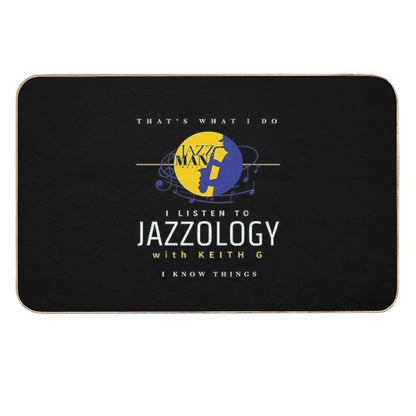 Jazzology with Keith G I Know Things  High-Traffic Bath Mat