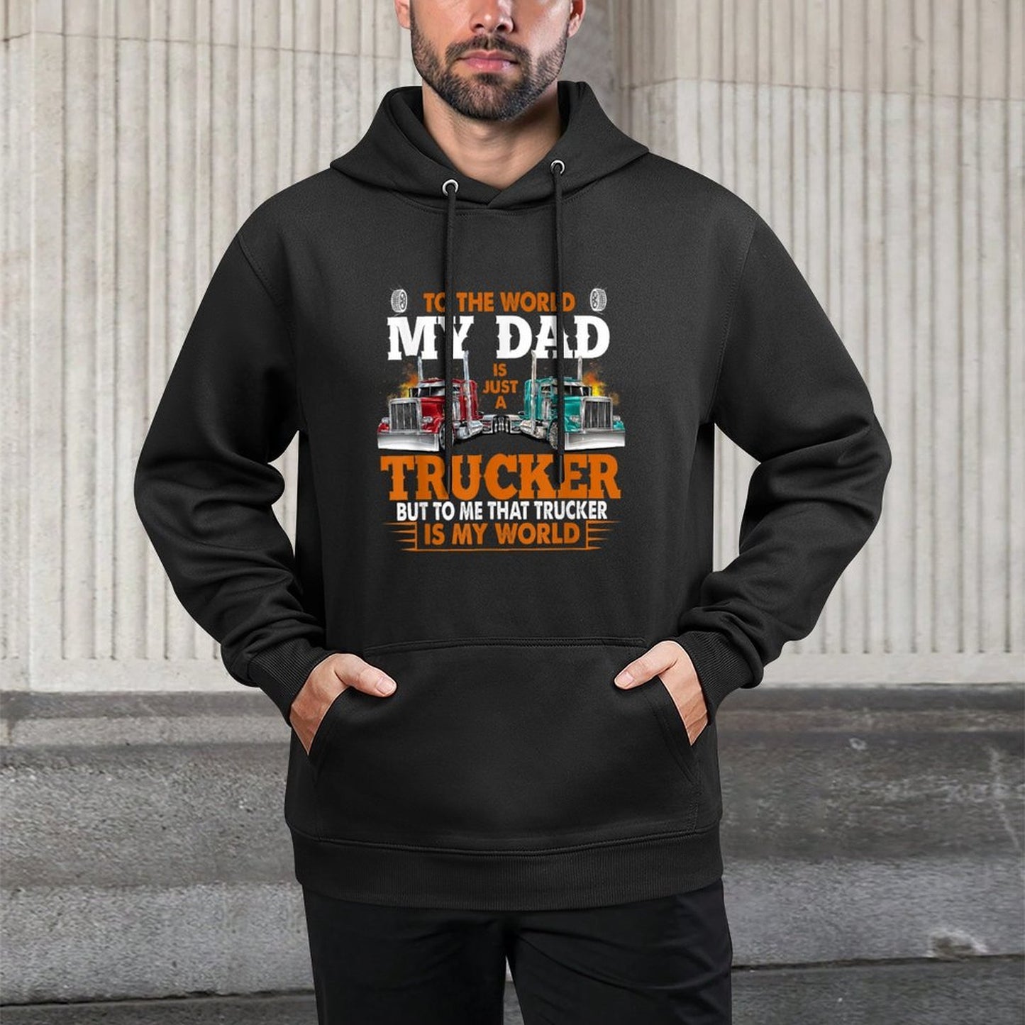 Trucker Father's Day - To The World My Dad Is Just A Trucker Moisture-Wicking Hoodie