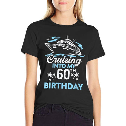 Womens Cruising Into My 60th Birthday 60 Year Old Cruise Birthday  Breathable T-Shirt
