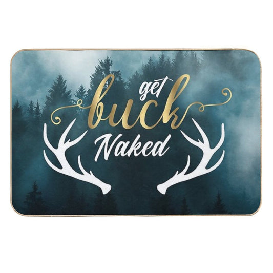 Get Buck Naked  Easy Maintenance Bath Mat