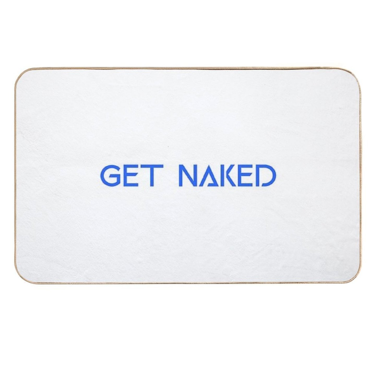 Funny Get Naked  Multi-Purpose Bath Mat