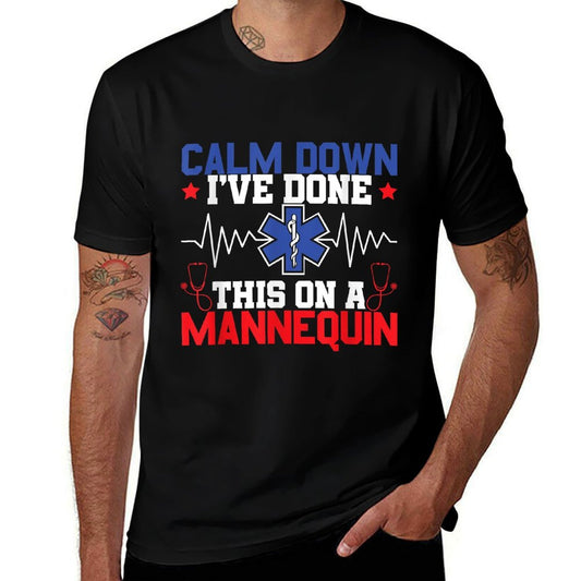 Calm Down I've Done This On A Mannequin - EMT Paramedic EMS  Heathered Texture T-Shirt