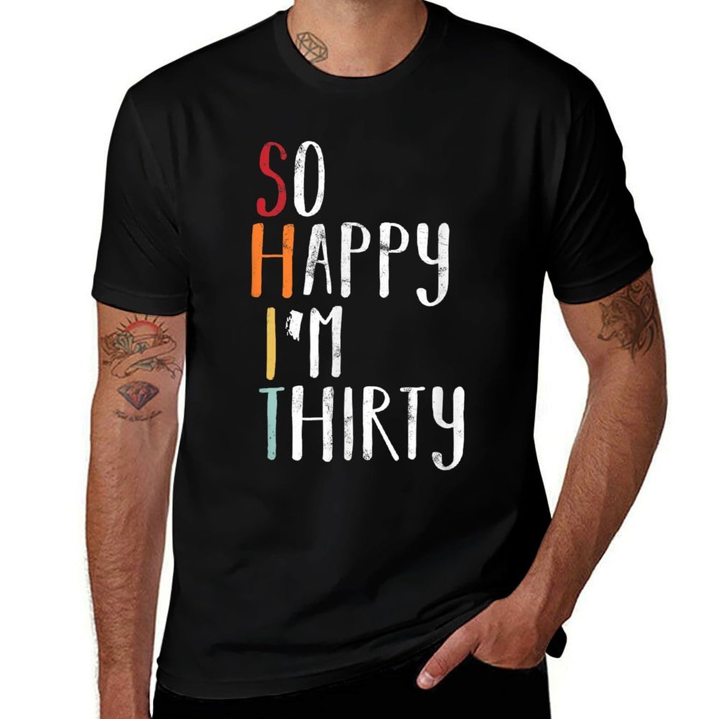 So Happy I'm Thirty - Vintage Funny 30th Birthday  Slim-fit Cut T-Shirt