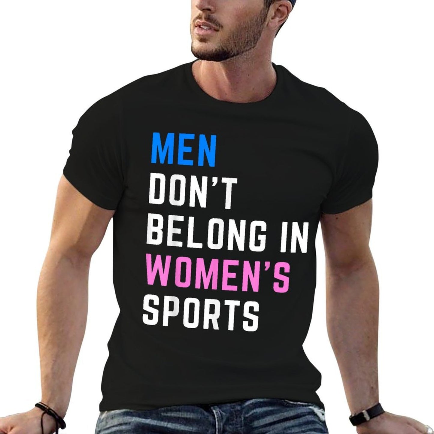 Men Dont Belong In Womens Sports  Wrinkle-resistant T-Shirt
