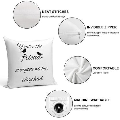 You're The Friend Everyone Wishes They Had Quote Soft Reinforced Edging Throw Pillow