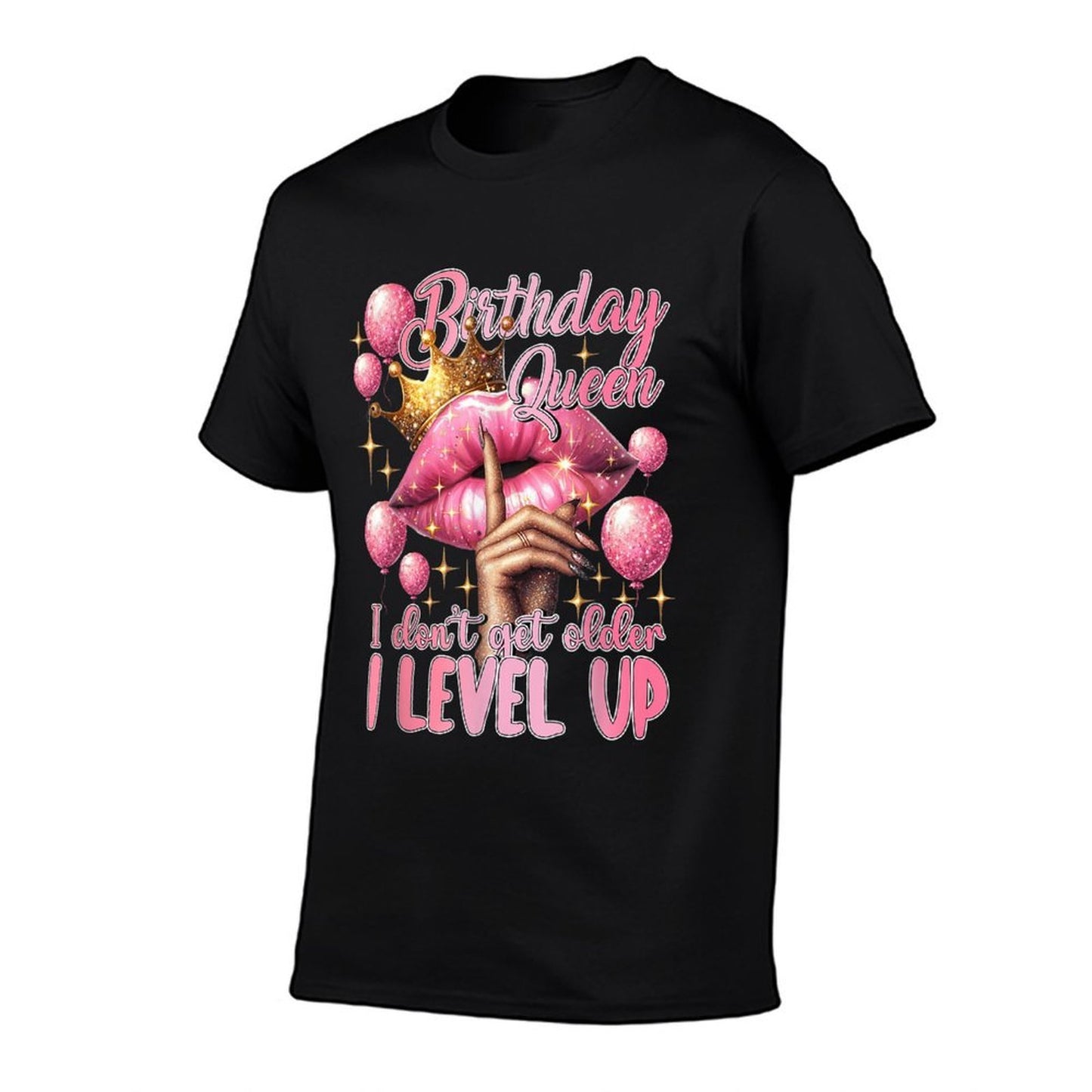Birthday Queen I Don't Get Older I Level Up Lip Balloon  Eco-friendly Material T-Shirt