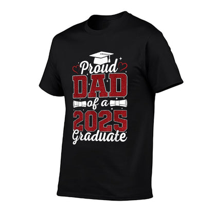 Proud Dad of A 2025 Graduate Senior Class of 2025 Graduation Odor-resistant T-Shirt