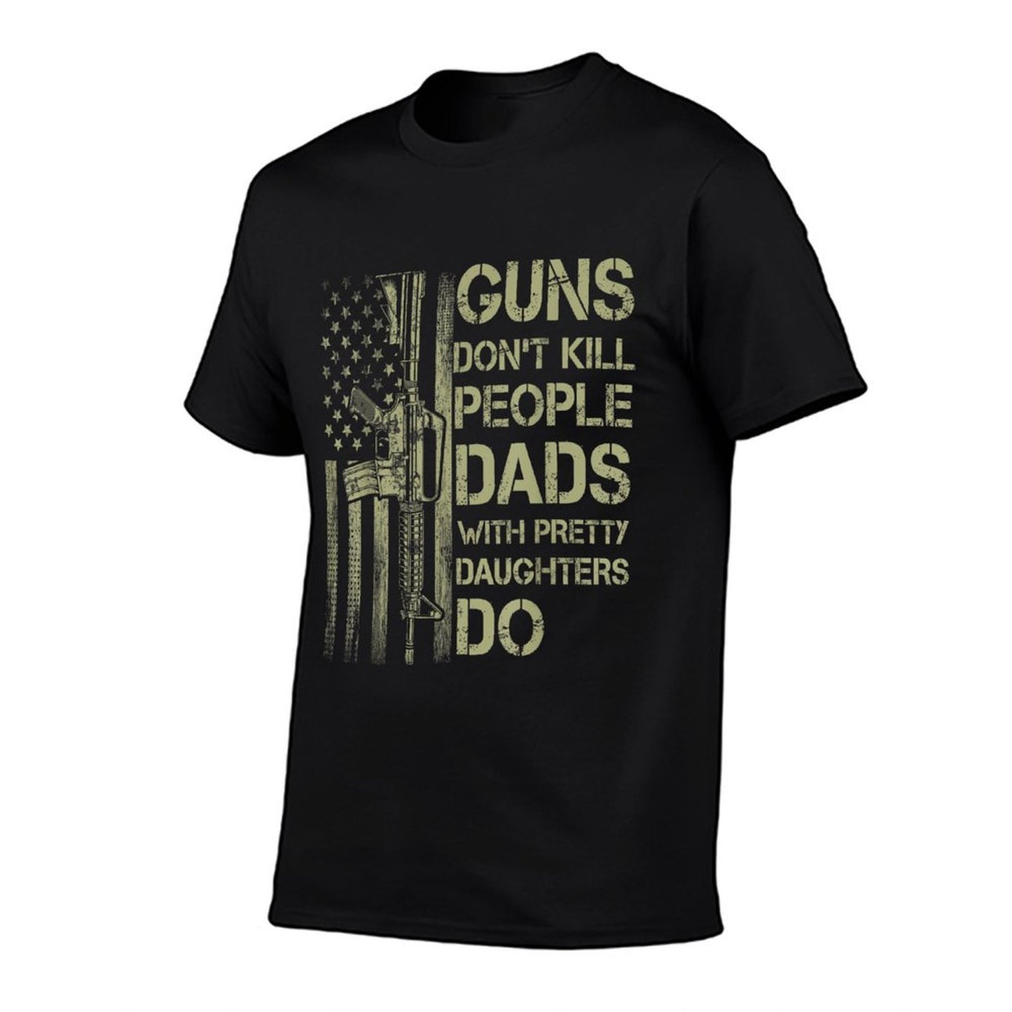 Guns Don't Kill People Dads With Pretty Daughters Humor Dad  Polyester Blend T-Shirt