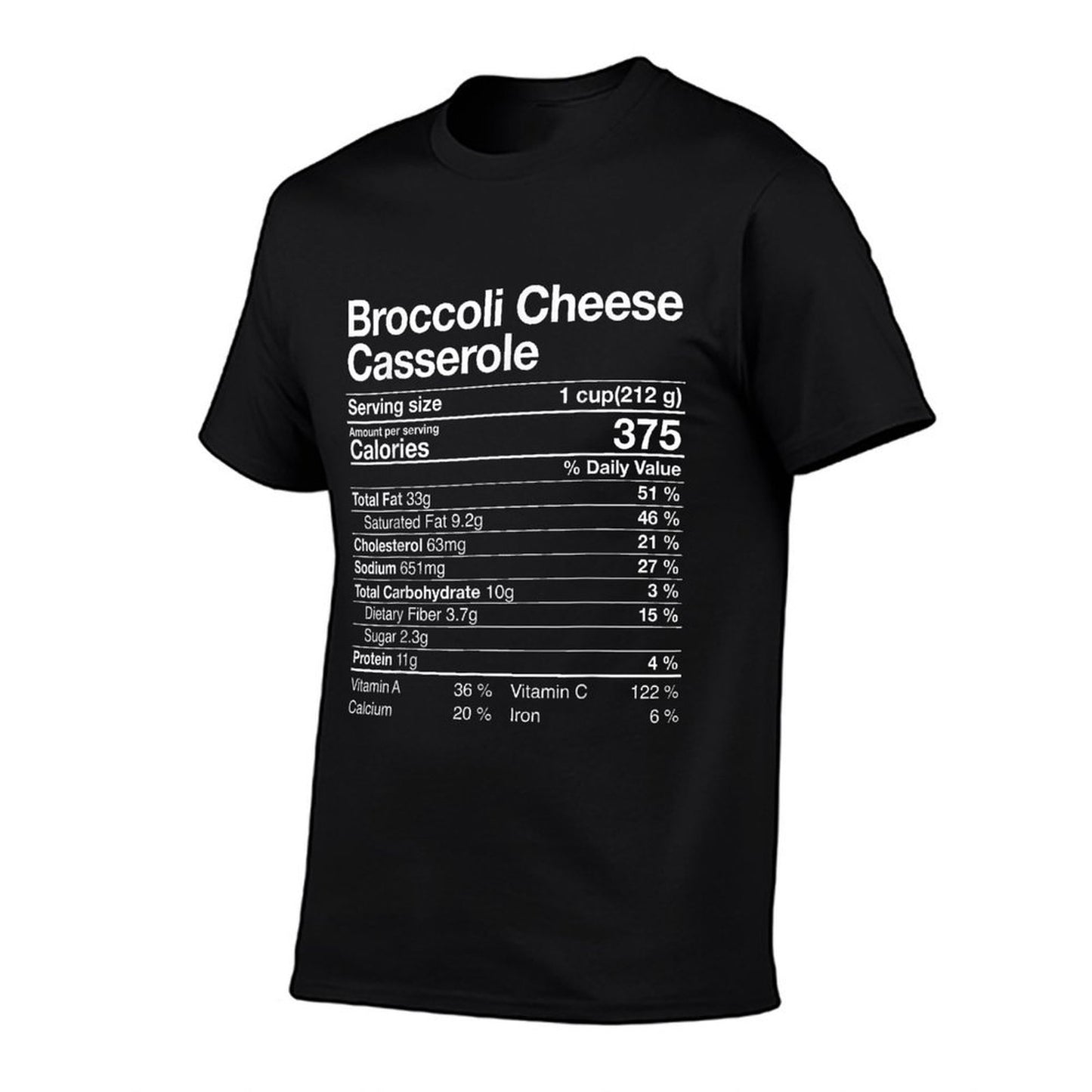 Broccoli Cheese Casserole Nutritiol Fact Thanksgiving Gift  Summer-ready Fabric T-Shirt