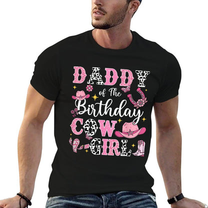 Daddy Of The Birthday Cow-Girl Rodeo Cow Girl Birthday  Tagless Design T-Shirt