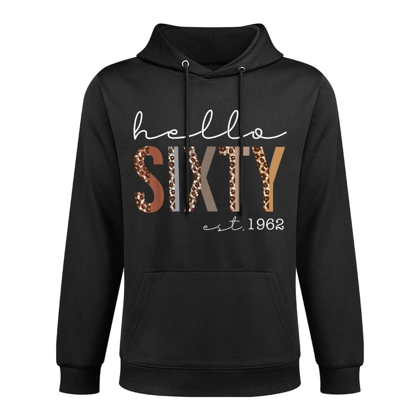 Hello Sixty EST 1962 Leopard Born in 1962 60th Birthday All-Day Comfort Hoodie
