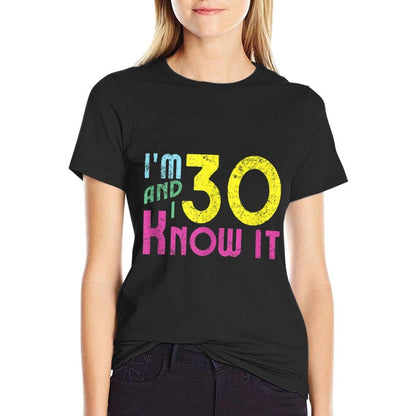 30th Birthday Funny, I'm Thirty & I Know It  Eco-friendly Material T-Shirt